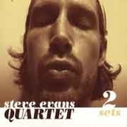 Steve Evans Quartet - 2 sets  