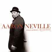 Aaron Neville - Bring It On Home… The Soul Classics  