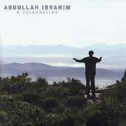 Abdullah Ibrahim - A Celebration  