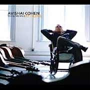 Avishai Cohen Trio & Ensemble - At Home  