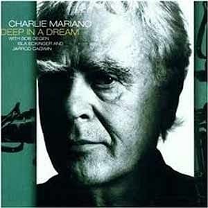 Charlie Mariano - Deep In A Dream  