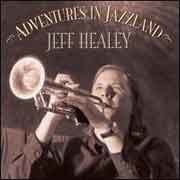 Jeff Healey - Adventures In Jazzland  