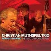 Christian Muthspiel Trio - Against The Wind  
