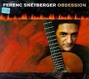 Ferenc Snetberger - Obsession  