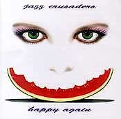 Jazz Crusaders - Happy Again  