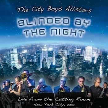 The City Boys Allstars - Blinded By The Night  