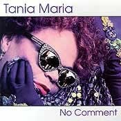 Tania Maria - No Comment  