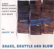 Albert Mangelsdorff / Movin’ On - Shake, Shuttle and Blow  