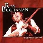 Roy Buchanan - Deluxe Edition  