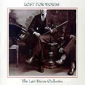 Last Dance Orchestra - Lost for Words  