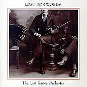 Last Dance Orchestra - Lost for Words  