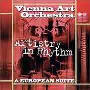 Vienna Art Orchestra - Artistry in Rhythm (A European Suite)  