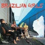 Brazilian Girls - Brazilian Girls  