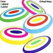 Dave Holland Quintet - Critical Mass  