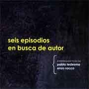 Pablo Ledesma / Enzo Rocco - Seis Episodios en busca de autor  