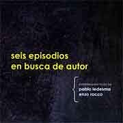 Pablo Ledesma / Enzo Rocco - Seis Episodios en busca de autor  
