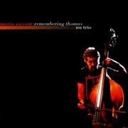 Mario Pavone Nu Trio - Remembering Thomas  