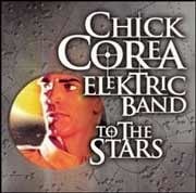 Chick Corea Elektric Band - To The Stars  