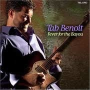 Tab Benoit - Fever For The Bayou  