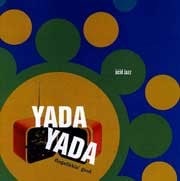 Yada Yada - Fingalikkin' Good  