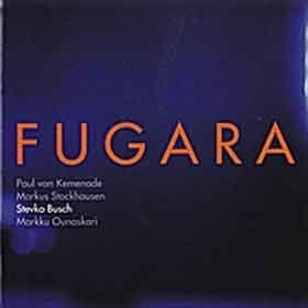Van Kemenade / Stockhausen / Busch / Ounaskari - Fugara  