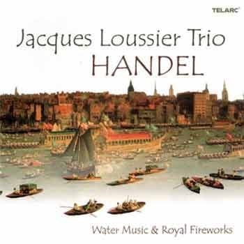 Jacques Loussier Trio - Handel: Watermusic And Royal Fireworks  