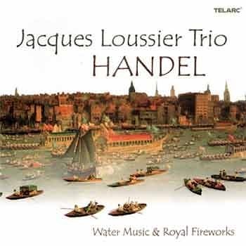 Jacques Loussier Trio - Handel: Watermusic And Royal Fireworks  