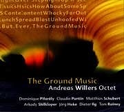 Andreas Willers Octet - The Ground Music  