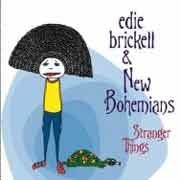 Edie Brickell & New Bohemians - Stranger Things  