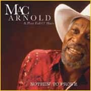 Mac Arnold & Plate Full O’Blues - Nothin’ To Prove  