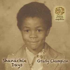 Grady Champion - Shanachie Days  