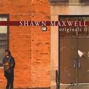 Shawn Maxwell - Originals II  