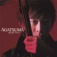 Agatsuma - Beyond  