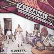 Taj Mahal - Mkutano Meets The Culture Musical Club Of Zanzibar  