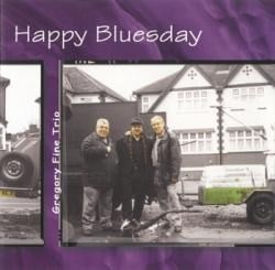 Gregory Fine Trio - Happy Bluesday  