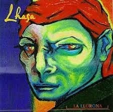 Lhasa - La Liorona  