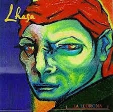 Lhasa - La Liorona  