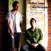 Nathan James / Ben Hernandez - Make A Change Sometime  