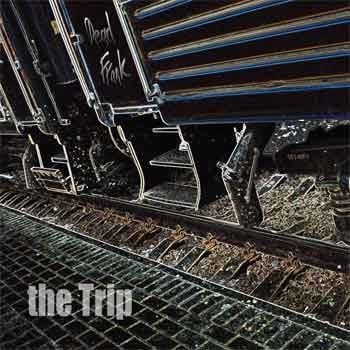 Dead Frank - The Trip  