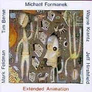 Michael Formanek - Extended Animation  