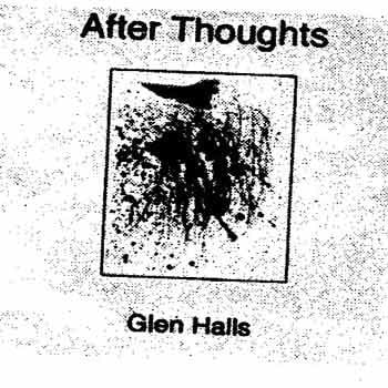 Glen Halls - After Thoughts  