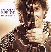 Elvin Bishop - The Skin I'm In  