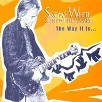 Snowy White & The White Flames - The Way It Is ...  