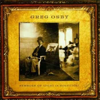Greg Osby - Symbols of Light (a Solution)  