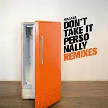Niagara - Don't Take it Personally – Remixes  