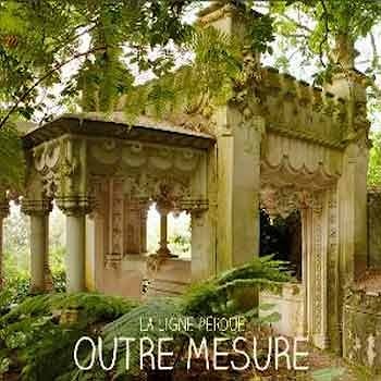 Outre Mesure - La Ligne Perdue  