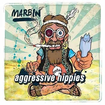 Marbin - Aggressive Hippies  