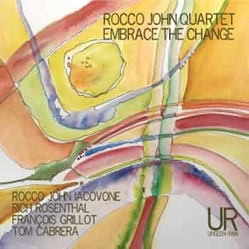 Rocco John Quartet - Embrace The Change  