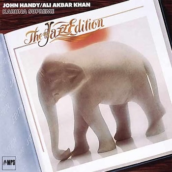 John Handy / Ali Akbar Khan - Karuna Supreme  