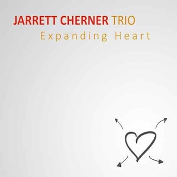 Jarrett Cherner Trio - Expanding Heart  